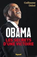 Download this eBook Obama, les secrets d'une victoire