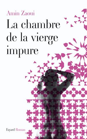 LA CHAMBRE DE LA VIERGE IMPURE