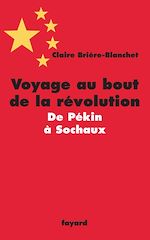 Download this eBook Voyage au bout de la révolution.De Pékin à Sochaux