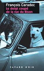 Download this eBook Le doigt coupé de la rue du Bison