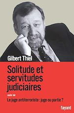 Download this eBook Solitudes et servitudes judiciaires