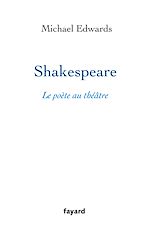 Télécharger le livre :  Shakespeare, le poète au théâtre