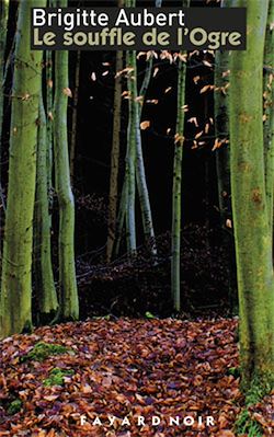 Télécharger le livre :  Le souffle de l'ogre