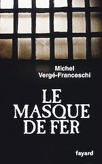 Télécharger le livre :  Le Masque de Fer