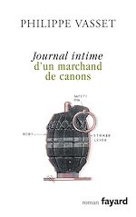 Télécharger le livre :  Journal intime d'un marchand de canons