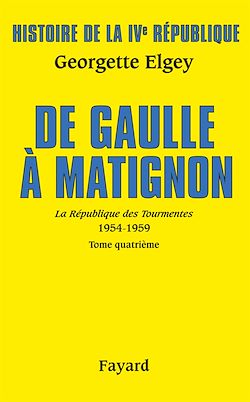 Télécharger le livre :  Histoire de la IVe République Vol.6. De Gaulle à Matignon