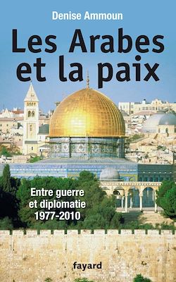 Télécharger le livre :  Les Arabes et la paix