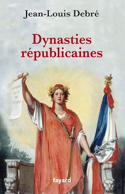 Télécharger le livre :  Dynasties républicaines