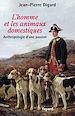Télécharger le livre :  L'Homme et les animaux domestiques