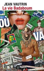 Télécharger le livre :  La Vie Badaboum