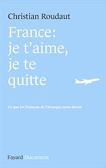 Download this eBook France, je t'aime je te quitte