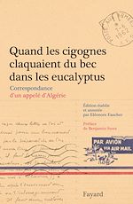 Télécharger le livre :  Quand les cigognes claquaient du bec dans les eucalyptus