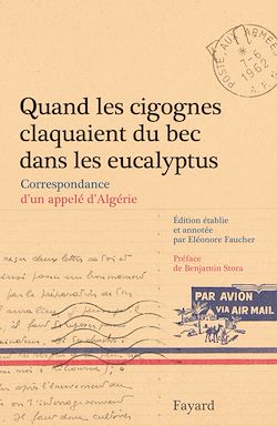 Télécharger le livre :  Quand les cigognes claquaient du bec dans les eucalyptus