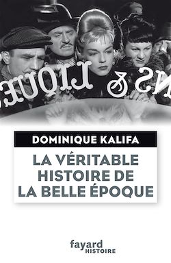 Télécharger le livre :  La véritable histoire de la Belle Époque