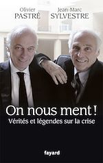 Download this eBook On nous ment ! Vérités et légendes sur la crise