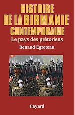 Télécharger le livre :  Histoire de la Birmanie contemporaine