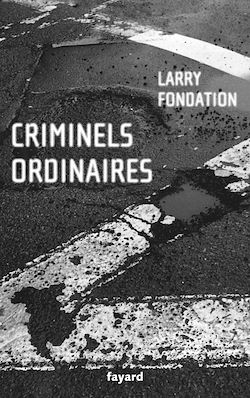 Télécharger le livre :  Criminels ordinaires