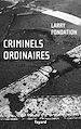 Télécharger le livre :  Criminels ordinaires