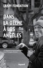 Télécharger le livre :  Dans la dèche à Los Angeles