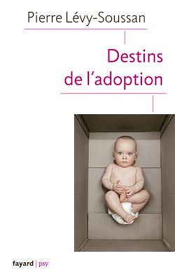 Télécharger le livre :  Destins de l'adoption