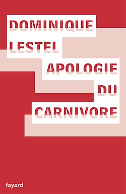 Télécharger le livre :  Apologie du carnivore