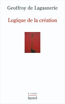Télécharger le livre :  Logique de la création
