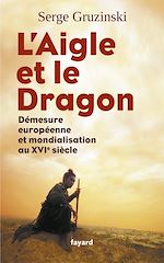 Télécharger le livre :  L'Aigle et le Dragon