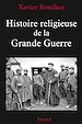 Télécharger le livre :  Histoire religieuse de la Grande Guerre