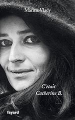 Télécharger le livre :  C'était Catherine B.