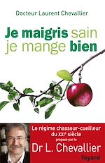 Télécharger le livre :  Je maigris sain, je mange bien