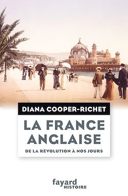Télécharger le livre :  La France anglaise, de la Révolution à nos jours