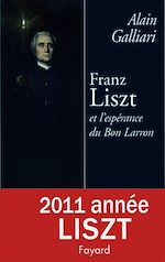 Télécharger le livre :  Franz Liszt ou l'Espérance du bon larron