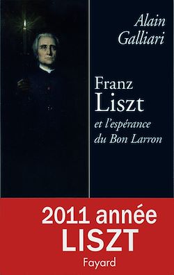 Télécharger le livre :  Franz Liszt ou l'Espérance du bon larron