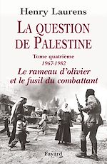 Télécharger le livre :  La Question de Palestine, tome 4