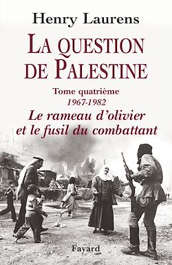 Télécharger le livre :  La Question de Palestine, tome 4