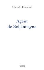 Télécharger le livre :  Agent de Soljenitsyne