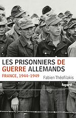 Télécharger le livre :  Les prisonniers de guerre allemands