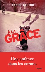 Télécharger le livre :  A la grâce