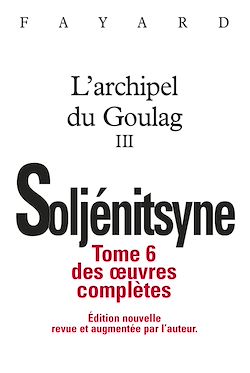 Télécharger le livre :  Oeuvres complètes tome 6 - L'Archipel du Goulag tome 3