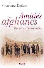 Download this eBook Amitiés afghanes