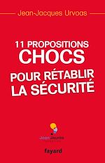 Download this eBook 11 Propositions chocs pour rétablir la sécurité