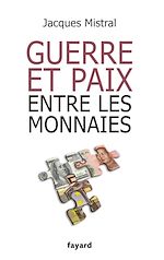 Download this eBook Guerre et paix entre les monnaies