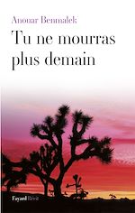 Télécharger le livre :  Tu ne mourras plus demain