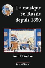 Télécharger le livre :  La musique en Russie depuis 1850