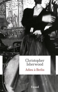 Télécharger le livre :  Adieu à Berlin