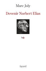 Télécharger le livre :  Devenir Norbert Elias