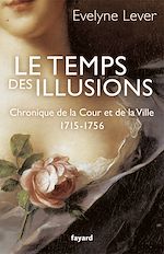 Télécharger le livre :  Le temps des illusions