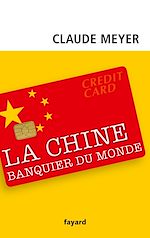 Download this eBook Chine, banquier du monde