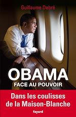 Download this eBook Obama face au pouvoir