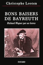 Télécharger le livre :  Bons Baisers de Bayreuth
